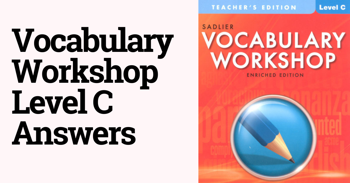 Vocabulary Workshop Level C Answers