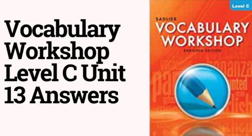 Vocabulary Workshop Level C Unit 13 Answers
