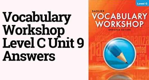 Vocabulary Workshop Level C Unit 9 Answers