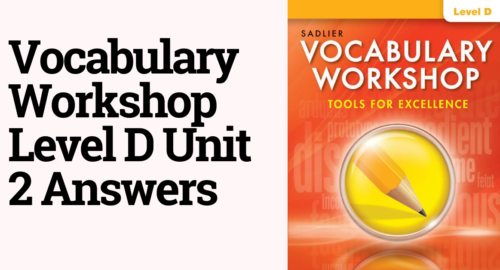 Vocabulary Workshop Level D Unit 2 Answers