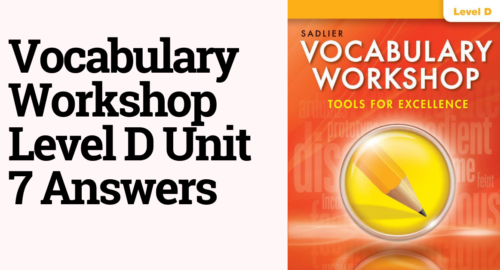 Vocabulary Workshop Level D Unit 7 Answers