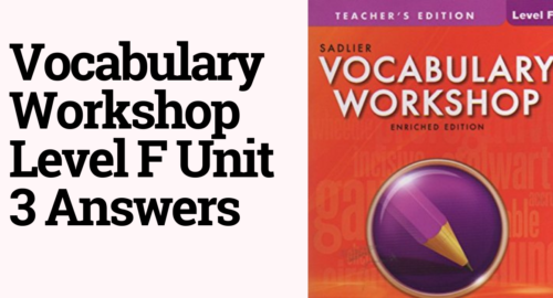 Vocabulary Workshop Level F Unit 3 Answers