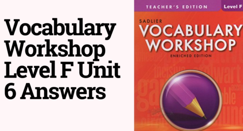 Vocabulary Workshop Level F Unit 6 Answers