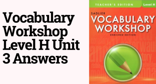 Vocabulary Workshop Level H Unit 3 Answers